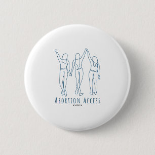 Badge Rond 5 Cm L'accès à l'avortement sauve des vies
