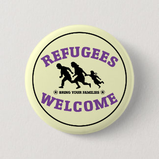 Badge Rond 5 Cm L'accueil de réfugiés amènent vos familles