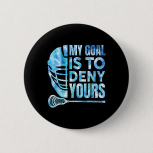 Badge Rond 5 Cm Lacrosse Lax Mon But Est De Refuser Vos Hommes Gar