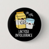 Badge Rond 5 Cm Lactose Intolérance Funk Milk Pun Dark BG (Devant)
