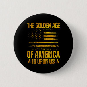 Badge Rond 5 Cm L'Âge d'Or de l'Amérique Est Sur Nous Drôle Trump 
