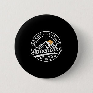 Badge Rond 5 Cm Laisser l'aventure de 7e année commencer Retro Pre