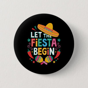 Badge Rond 5 Cm Laissez La Fiesta Commencer Drôle Cinco De Mayo Me