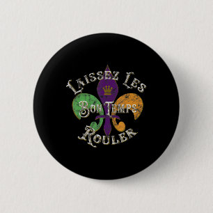 Badge Rond 5 Cm Laissez Les Bon Temps Rouler Mardi Gras Fleur De L