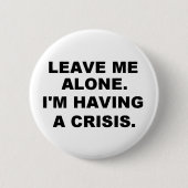 BADGE ROND 5 CM LAISSEZ-MOI SEUL (Devant)