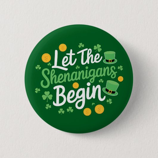 Badge Rond 5 Cm Laissons les Shenanigans commencer drôle Saint Pat (Devant)
