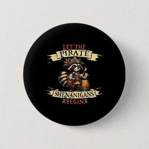 Badge Rond 5 Cm Laissons Les Shenanigans Pirates Commencer Le Pira