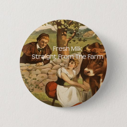 Badge Rond 5 Cm Lait frais directement de la ferme (Devant)