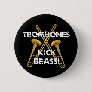 Badge Rond 5 Cm Laiton de coup-de-pied de trombones !