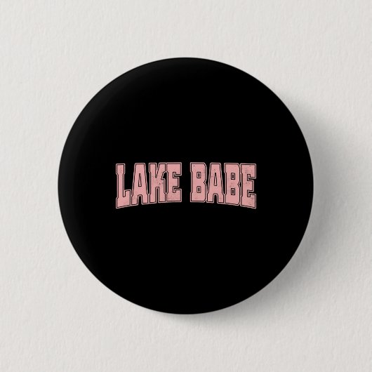 Badge Rond 5 Cm Lake Babe Life Summer Vacation Beach (Devant)