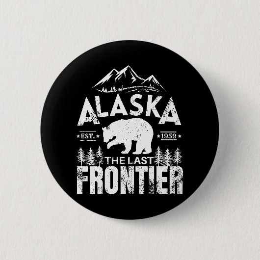 Badge Rond 5 Cm L'Alaska La Dernière Frontière (Devant)