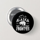 Badge Rond 5 Cm L'Alaska La Dernière Frontière (Devant & derrière)