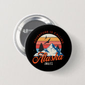 Badge Rond 5 Cm L'Alaska vous attend ! (Devant & derrière)