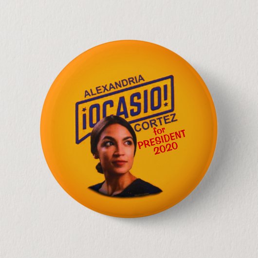Badge Rond 5 Cm L'Alexandrie Ocasio Cortez pour le président (Devant)