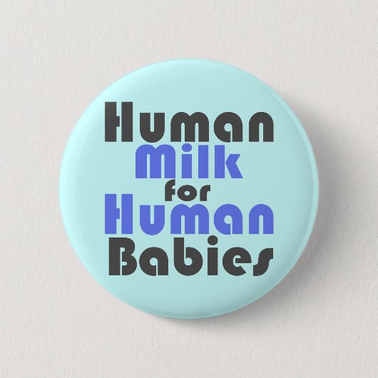 Badge Rond 5 Cm (L'allaitement est le meilleur pour bébé! (Devant)