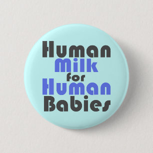 Badge Rond 5 Cm (L'allaitement est le meilleur pour bébé!