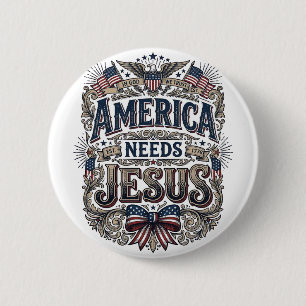 Badge Rond 5 Cm L'Amérique patriotique a besoin de Jésus T-Shirt v