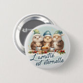 Badge Rond 5 Cm L'amitié est éternelle (Devant & derrière)