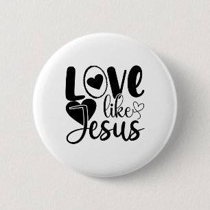 Badge Rond 5 Cm L'amour comme Jésus