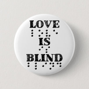 Badge Rond 5 Cm L'amour est le braille aveugle