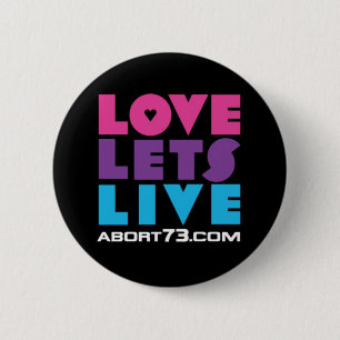 Badge Rond 5 Cm L'amour laisse vivant/Abort73.com