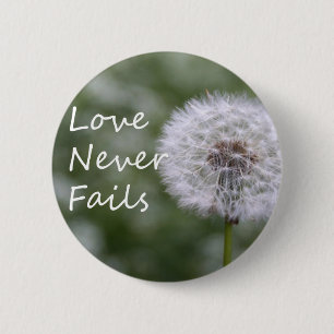 Badge Rond 5 Cm L'amour ne manque jamais Pissenlit1 Corinthiens 13