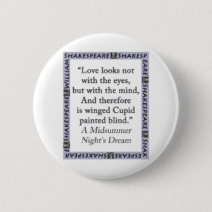 Badge Rond 5 Cm L'amour ne regarde pas avec les yeux - Shakespeare