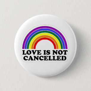 Badge Rond 5 Cm L'amour n'est pas annulé Rainbow Pride Mois