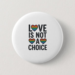 Badge Rond 5 Cm L'amour n'est pas un choix Rainbow Pride Vintage T