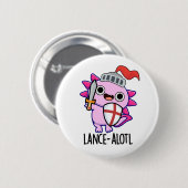 Badge Rond 5 Cm Lance-a-lotl Funny Axolotl Knight Pun (Devant & derrière)
