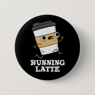 Badge Rond 5 Cm Lancer Dernière amusante Pun de café sombre BG