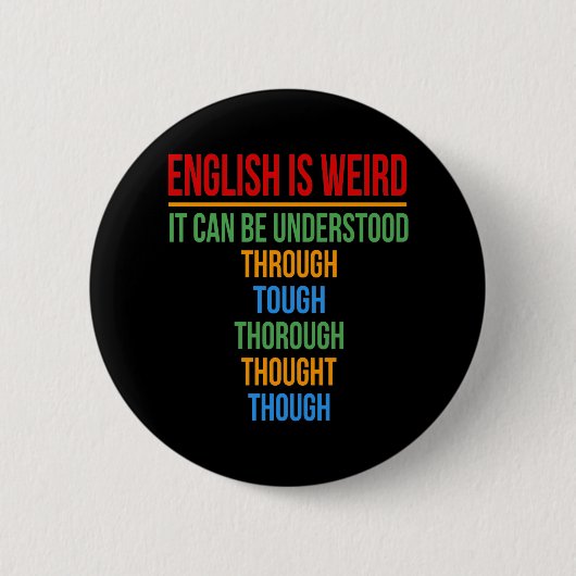 Badge Rond 5 Cm L'Anglais Est Étrange Langue Enseignant Grammaire  (Devant)