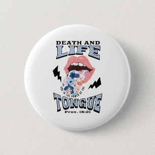 Badge Rond 5 Cm Langue chrétienne de mort et de vie 