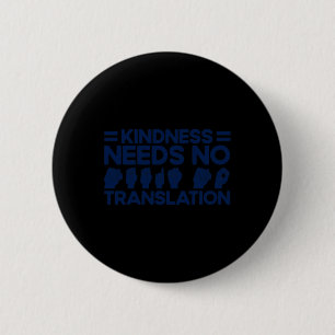 Badge Rond 5 Cm Langue Des Signes ASL Besoin De Bonne Traduction