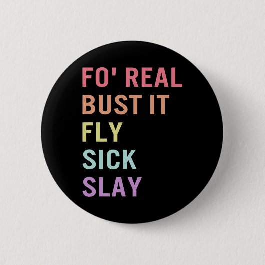 Badge Rond 5 Cm Langue Des Signes Pour Vraiment Bust It ASL Slang (Devant)