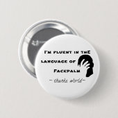 Badge Rond 5 Cm Langue du Facepalm (Devant & derrière)