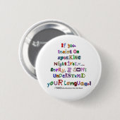 Badge Rond 5 Cm Langue négative (Devant & derrière)
