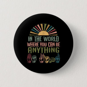 Badge Rond 5 Cm Langue Sourds Sensibilité Kindness Asl Langue