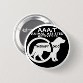 BADGE ROND 5 CM L'ANIMAL DE CHIEN DE THÉRAPIE A AIDÉ DES ACTIVITÉS (Devant & derrière)