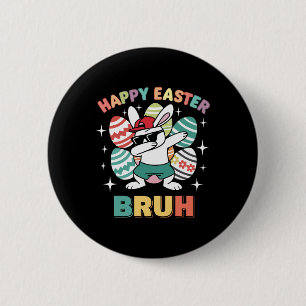 Badge Rond 5 Cm Lapin Dab Drôle Joyeuses Pâques Frère Pour Garçons