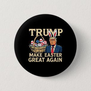 Badge Rond 5 Cm Lapin Trump Faites Pâques Grande à Nouveau Drôle d