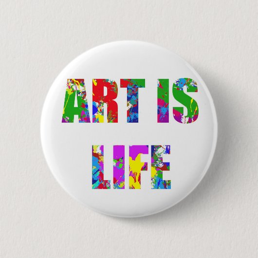 BADGE ROND 5 CM L'ART EST LA VIE (Devant)