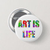 BADGE ROND 5 CM L'ART EST LA VIE (Devant & derrière)