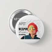 Badge Rond 5 Cm L'art est l'arme (Devant & derrière)