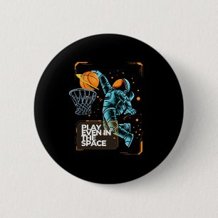 Badge Rond 5 Cm L'astronaute Dunkin Joue au sketball même dans l'e