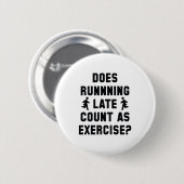 Badge Rond 5 Cm Late de Running (Devant & derrière)
