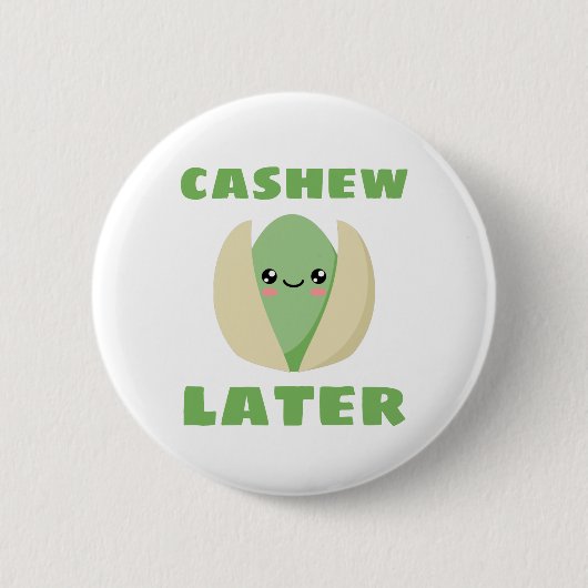 Badge Rond 5 Cm Later de Cashew (Devant)