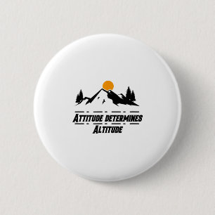 Badge Rond 5 Cm L'attitude détermine l'altitude, la motivation et 