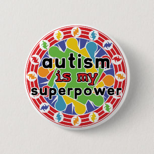 Badge Rond 5 Cm L'autisme est ma super puissance