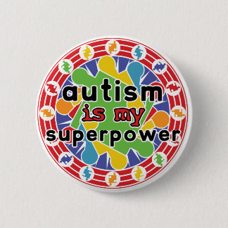 Badge Rond 5 Cm L'autisme est ma super puissance